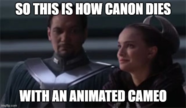 Star Wars Canon-ish | SO THIS IS HOW CANON DIES; WITH AN ANIMATED CAMEO | image tagged in star wars so this is how liberty dies | made w/ Imgflip meme maker