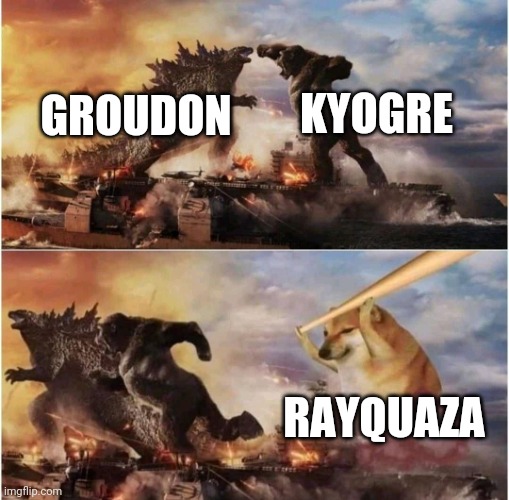 Basically the hoenn games in a nutshell. | KYOGRE; GROUDON; RAYQUAZA | image tagged in kong godzilla doge | made w/ Imgflip meme maker