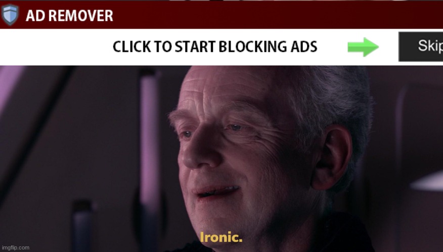 ads | image tagged in ironic | made w/ Imgflip meme maker