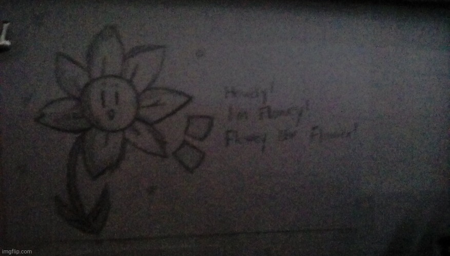 Just a little Flowey drawing I did | made w/ Imgflip meme maker