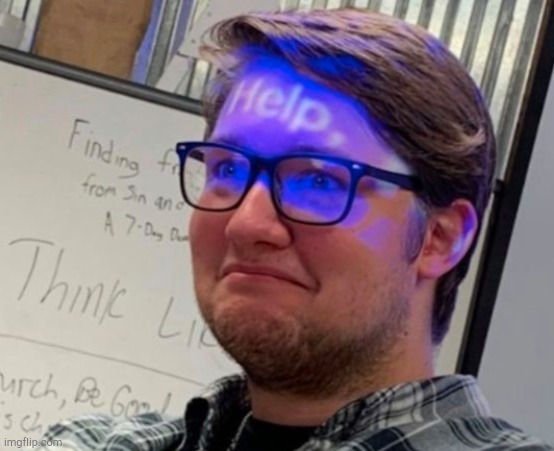 image tagged in help man | made w/ Imgflip meme maker