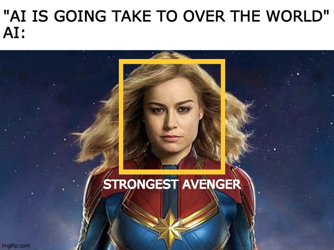 "AI IS GOING TAKE TO OVER THE WORLD"
AI:; STRONGEST AVENGER | image tagged in ai meme,captain marvel,marvel,memes | made w/ Imgflip meme maker