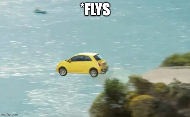 FLYING CAR | *FLYS | image tagged in flying car | made w/ Imgflip meme maker