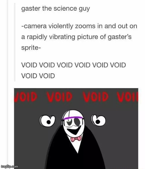 VOID VOID VOID VOID VOID VOID VOID VOID | made w/ Imgflip meme maker