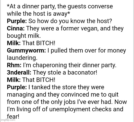 Milk: how dare they bye milk | made w/ Imgflip meme maker