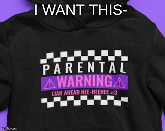 I WANT THIS- | made w/ Imgflip meme maker