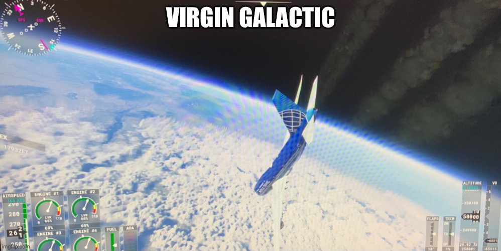 VIRGIN GALACTIC | image tagged in airplane | made w/ Imgflip meme maker