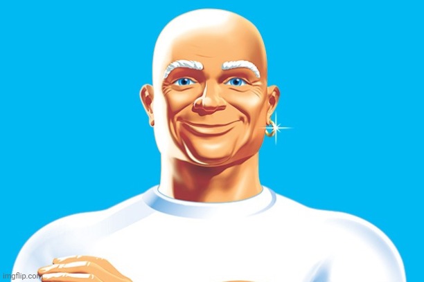 Mr Clean  | image tagged in mr clean | made w/ Imgflip meme maker