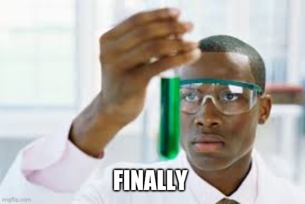 FINALLY | FINALLY | image tagged in finally | made w/ Imgflip meme maker