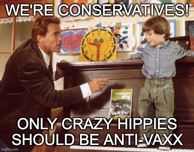 WE'RE CONSERVATIVES! ONLY CRAZY HIPPIES SHOULD BE ANTI-VAXX | made w/ Imgflip meme maker