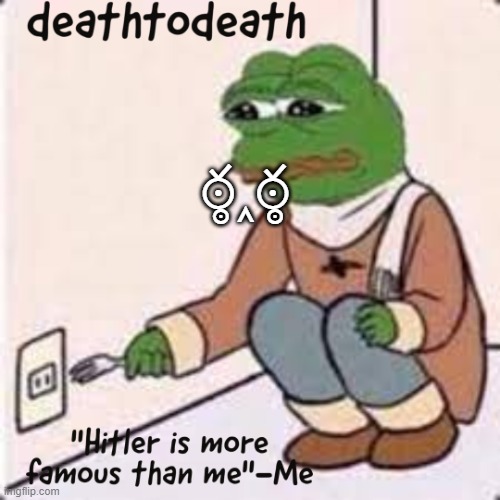 deathtodeath template | ఠ్ఠ‸ఠ్ఠ | image tagged in deathtodeath template | made w/ Imgflip meme maker