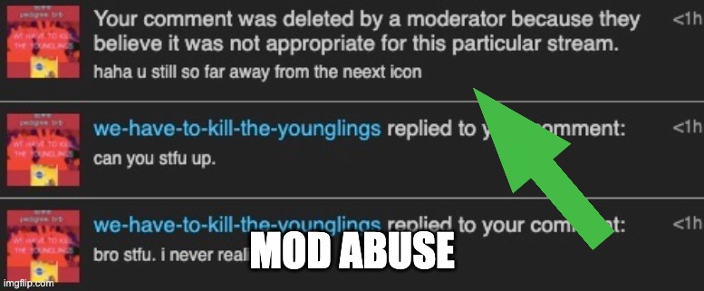 MOD ABUSE | made w/ Imgflip meme maker