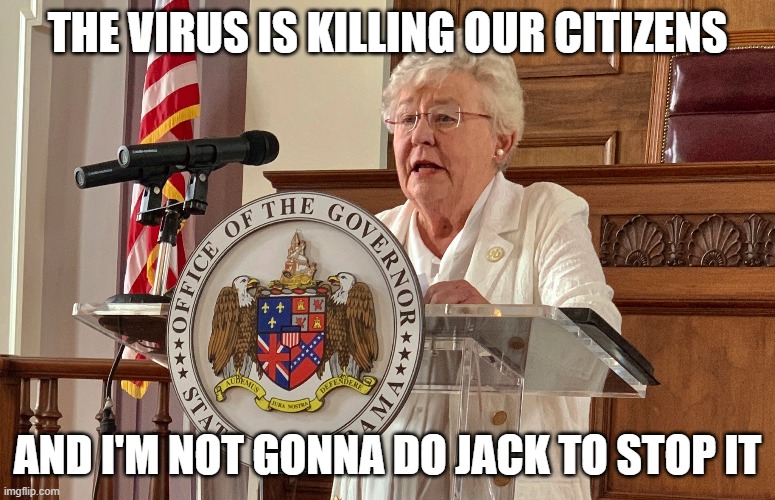 THE VIRUS IS KILLING OUR CITIZENS; AND I'M NOT GONNA DO JACK TO STOP IT | image tagged in gop,governor,coronavirus | made w/ Imgflip meme maker