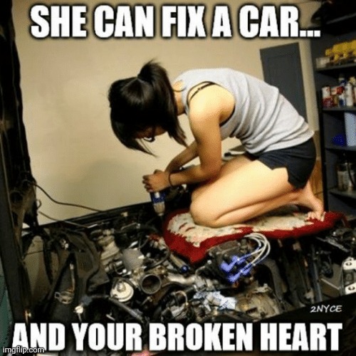 <3 | image tagged in car memes,carmemes,love,broken heart,fixed,mechanic | made w/ Imgflip meme maker