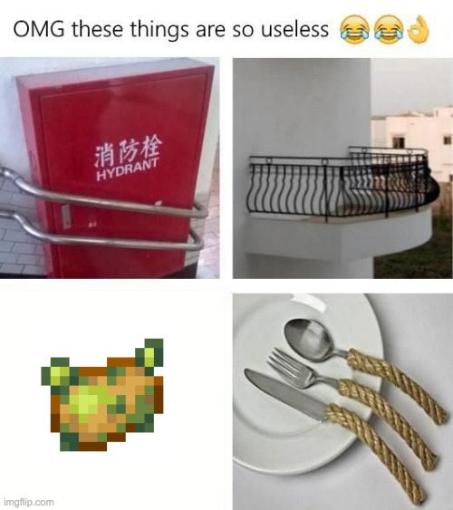 useless | image tagged in useless things | made w/ Imgflip meme maker