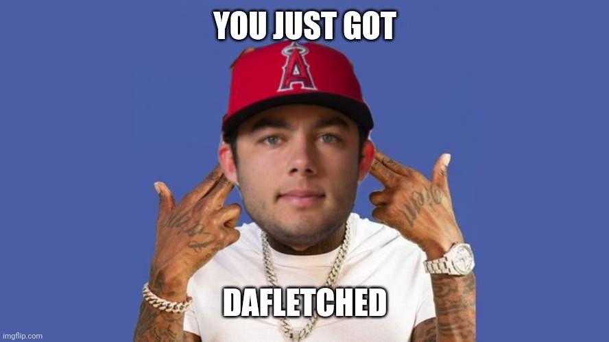Baseball | YOU JUST GOT; DAFLETCHED | image tagged in baseball | made w/ Imgflip meme maker