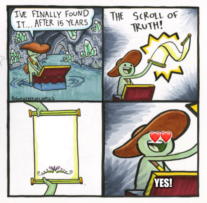 High Quality The scroll of truth-Good ending Blank Meme Template