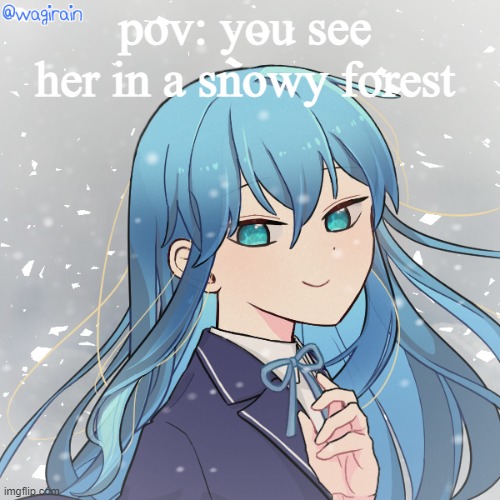 this is my kessie gijinka but made in picrew. enjoy! | pov: you see her in a snowy forest | image tagged in roleplaying | made w/ Imgflip meme maker