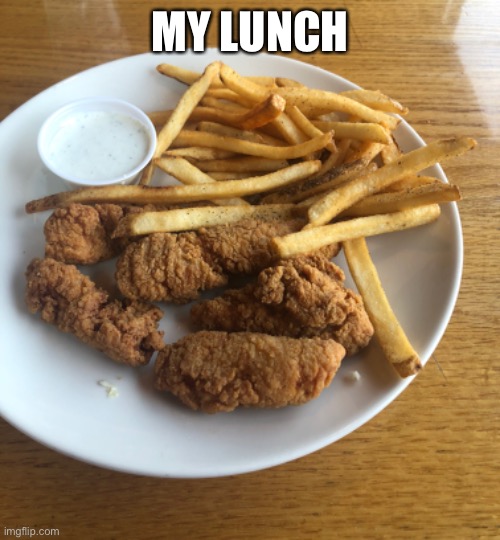 MY LUNCH | made w/ Imgflip meme maker