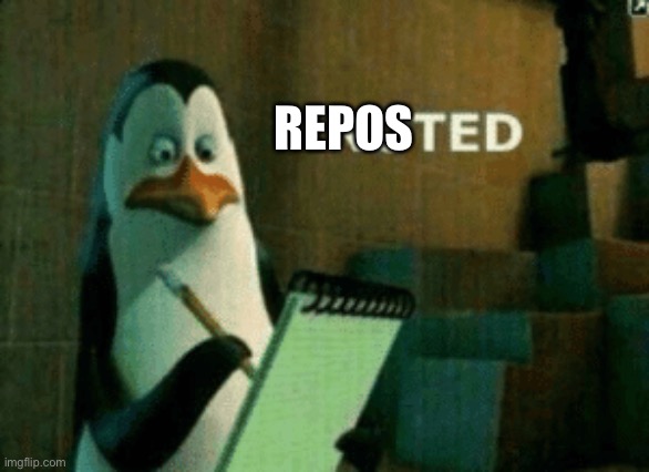 Noted | REPOS | image tagged in noted | made w/ Imgflip meme maker