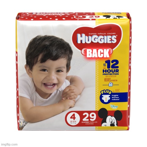 Diapers | BACK | image tagged in diapers | made w/ Imgflip meme maker