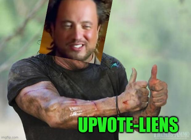 Thumbs Up Rambo | UPVOTE-LIENS | image tagged in thumbs up rambo | made w/ Imgflip meme maker