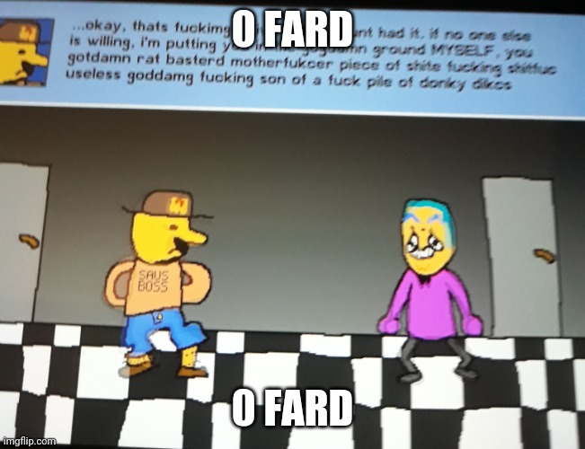 0 FARD; 0 FARD | made w/ Imgflip meme maker