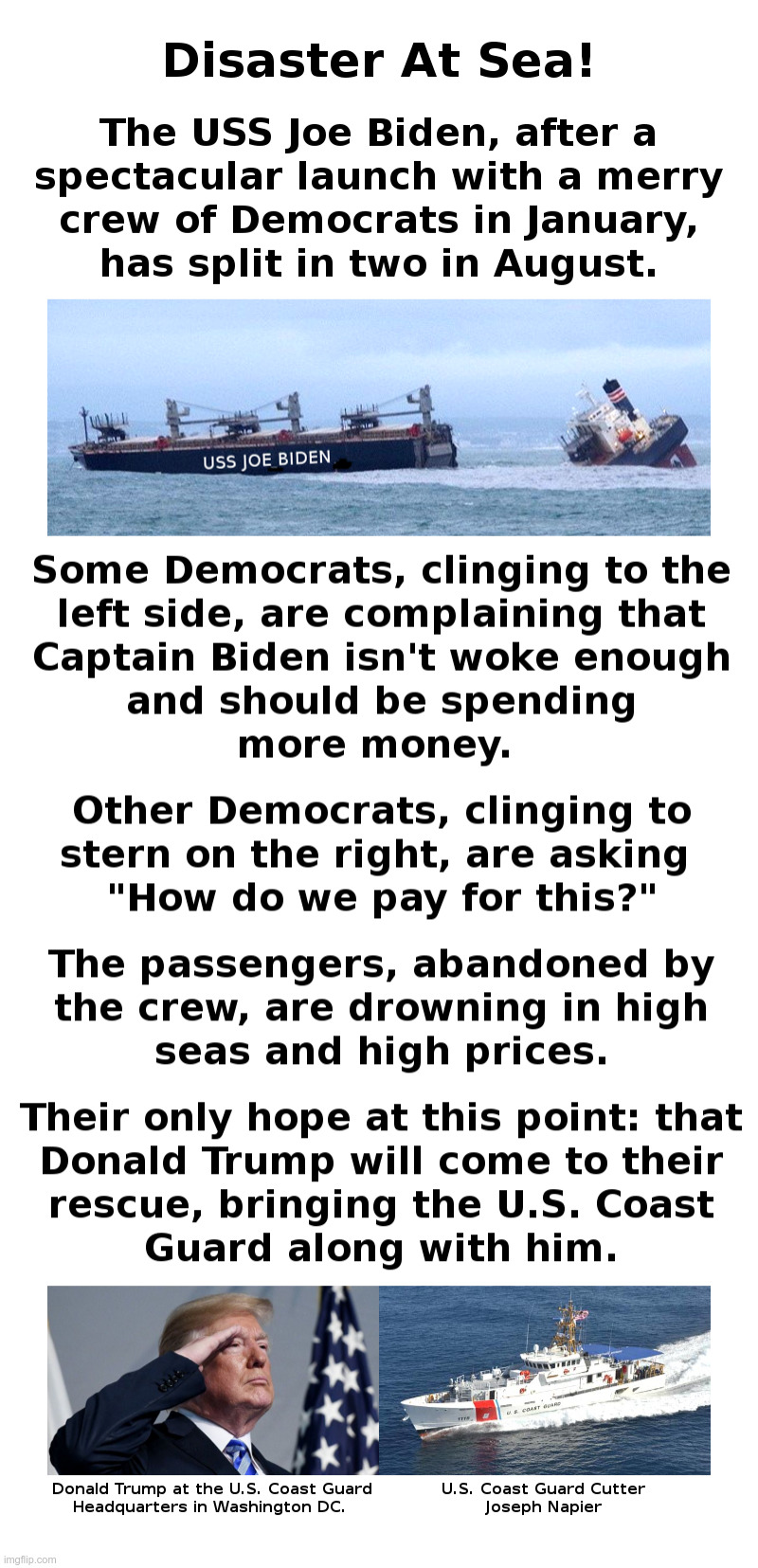 Disaster At Sea! | image tagged in joe biden,democrats,pork barrel spending,inflation,trump,coast guard | made w/ Imgflip meme maker