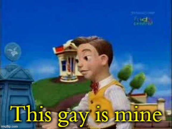 stingy | This gay is mine | image tagged in stingy | made w/ Imgflip meme maker