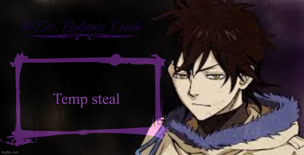 Another Yuno temp | Temp steal | image tagged in another yuno temp | made w/ Imgflip meme maker