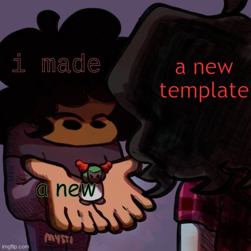 carol showing soondey smol tiky | a new template; i made; a new | image tagged in carol showing soondey smol tiky | made w/ Imgflip meme maker