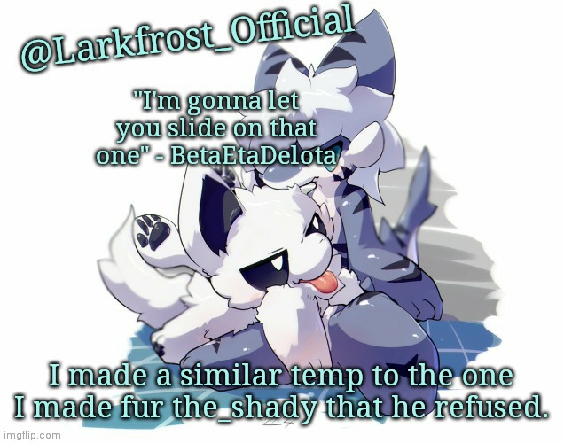 Larkfrost_Official Squid dog x Tiger shark Announcement Template | I made a similar temp to the one I made fur the_shady that he refused. | image tagged in larkfrost_official squid dog x tiger shark announcement template | made w/ Imgflip meme maker