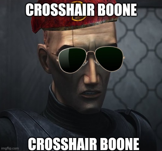 Im sorry I had too | CROSSHAIR BOONE; CROSSHAIR BOONE | image tagged in star wars yoda,fallout new vegas | made w/ Imgflip meme maker