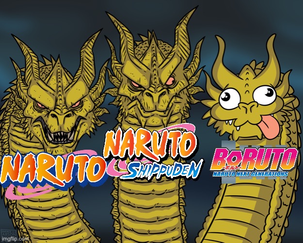 I mean Boruto is still good in my Opinion tho | image tagged in king ghidorah | made w/ Imgflip meme maker