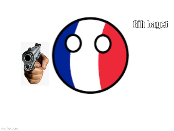 Gib baget | Gib baget | image tagged in french,countryballs,sus | made w/ Imgflip meme maker