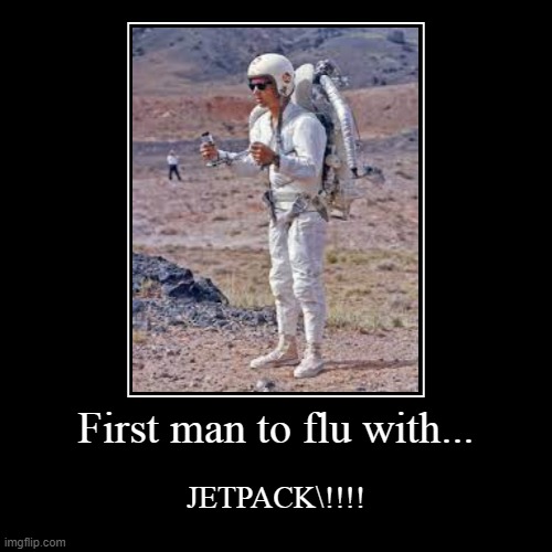 JETPACK!!!I WANT BUY!!! | image tagged in funny,demotivationals | made w/ Imgflip demotivational maker