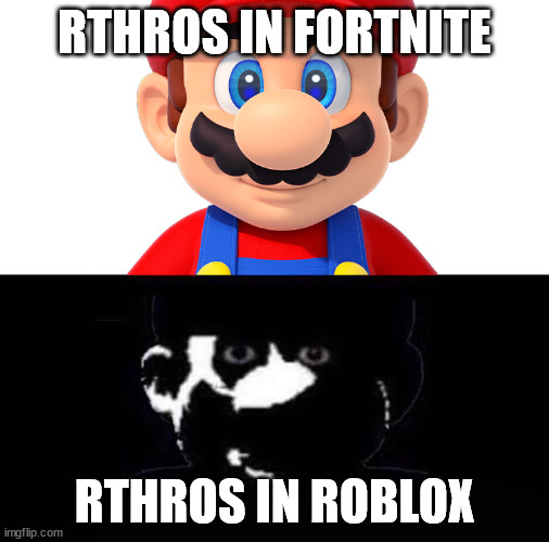 rthro |  RTHROS IN FORTNITE; RTHROS IN ROBLOX | image tagged in lightside mario vs darkside mario,rthro,roblox meme,fortnite meme,nothing to see here | made w/ Imgflip meme maker