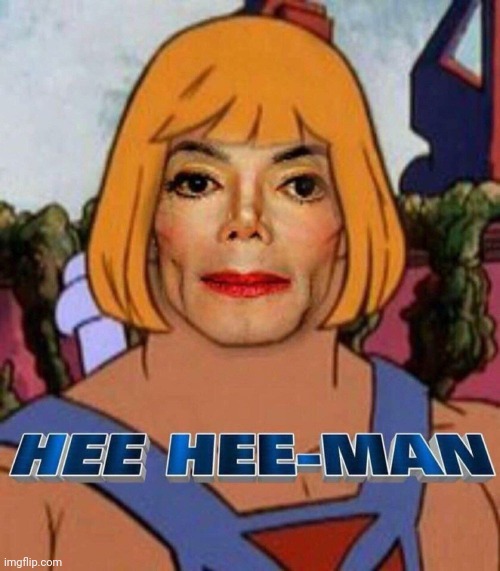 Michael Jackson He-man | image tagged in michael jackson he-man | made w/ Imgflip meme maker