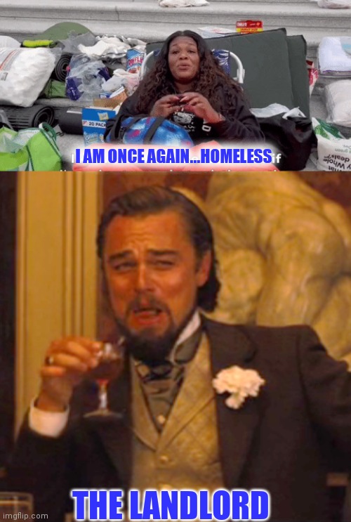 Cory Bush homeless | I AM ONCE AGAIN...HOMELESS; THE LANDLORD | image tagged in cory in the house,democratic socialism,crying democrats | made w/ Imgflip meme maker
