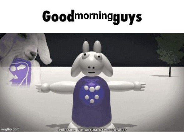 morning | made w/ Imgflip meme maker