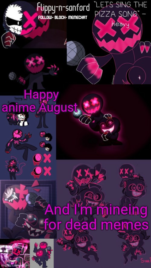 Corrupted skin n pump made by some goth bird simp | Happy anime August; And I'm mineing for dead memes | image tagged in corrupted skin n pump made by some goth bird simp | made w/ Imgflip meme maker
