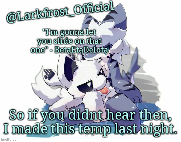 Larkfrost_Official Squid dog x Tiger shark Announcement Template | So if you didnt hear then, I made this temp last night. | image tagged in larkfrost_official squid dog x tiger shark announcement template | made w/ Imgflip meme maker
