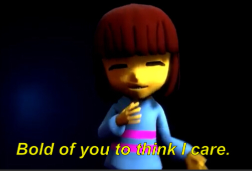 High Quality Frisk Bold Of You Blank Meme Template