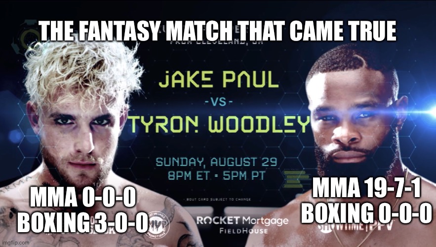 Fantasy match came true | THE FANTASY MATCH THAT CAME TRUE; MMA 0-0-0
BOXING 3-0-0; MMA 19-7-1
BOXING 0-0-0 | image tagged in boxing | made w/ Imgflip meme maker