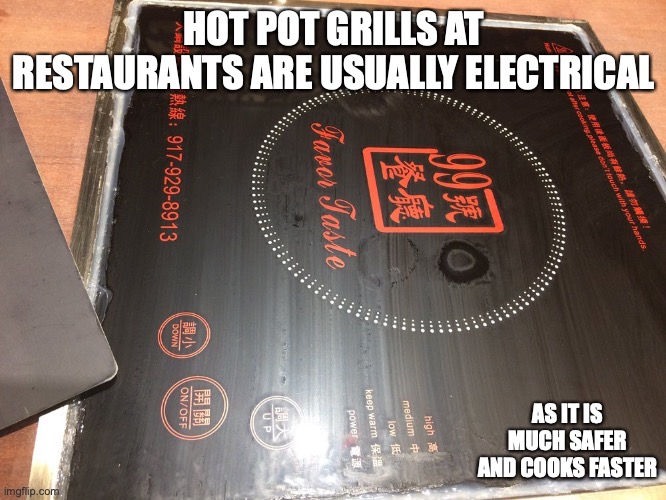 Electric Hot Pot Cooker | HOT POT GRILLS AT RESTAURANTS ARE USUALLY ELECTRICAL; AS IT IS MUCH SAFER AND COOKS FASTER | image tagged in hot pot,restaurant,memes | made w/ Imgflip meme maker