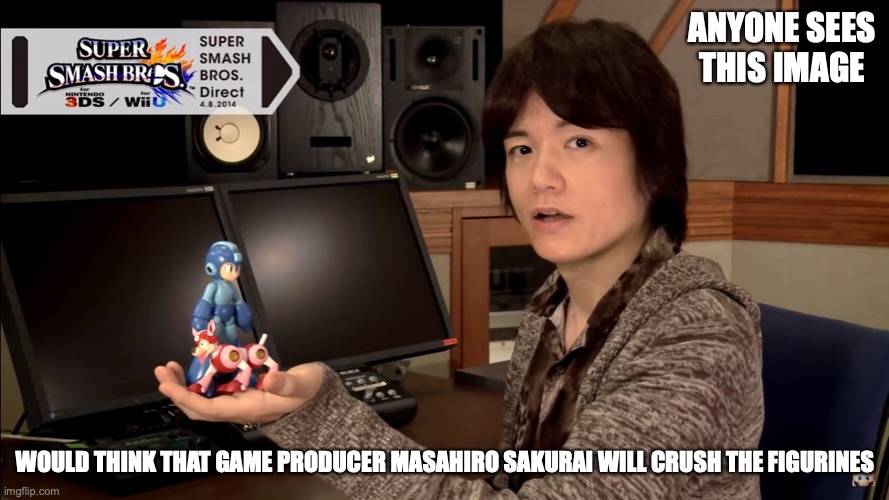 Sakurai With Mega Man Figurines on His Palm | ANYONE SEES THIS IMAGE; WOULD THINK THAT GAME PRODUCER MASAHIRO SAKURAI WILL CRUSH THE FIGURINES | image tagged in megaman,gaming,memes,super smash bros | made w/ Imgflip meme maker