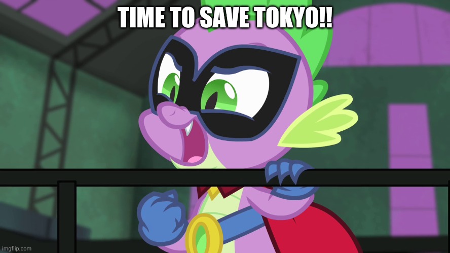 TIME TO SAVE TOKYO!! | made w/ Imgflip meme maker