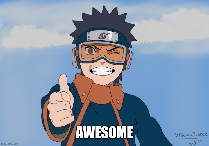 Obito Thumbs Up | AWESOME | image tagged in obito thumbs up | made w/ Imgflip meme maker
