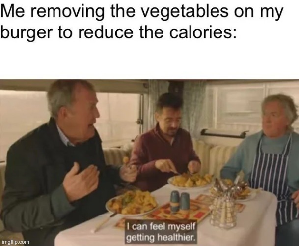 It's counted I guess | image tagged in vegetables,burger,calories | made w/ Imgflip meme maker