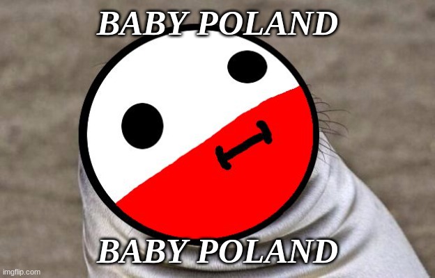 BABY POLAND | BABY POLAND; BABY POLAND | image tagged in awkward moment polandball | made w/ Imgflip meme maker